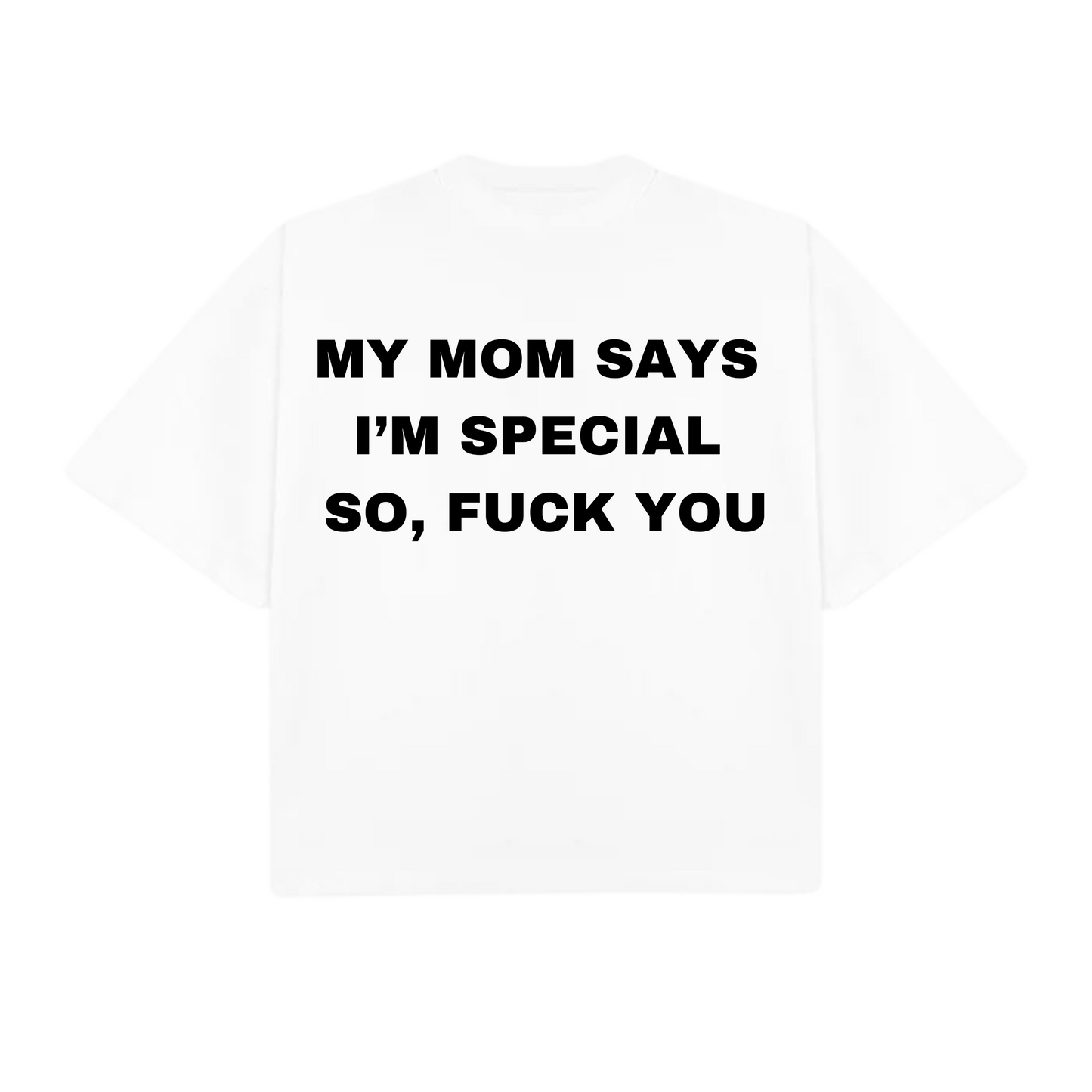 SO, FUCK YOU T-SHIRT