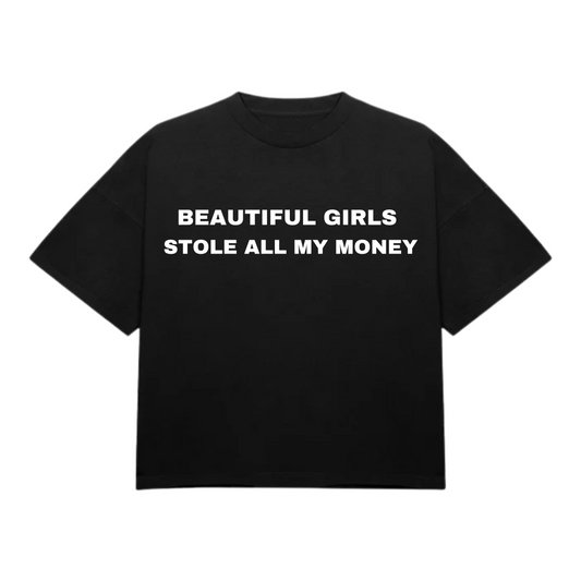 STOLE ALL MY MONEY T-SHIRT